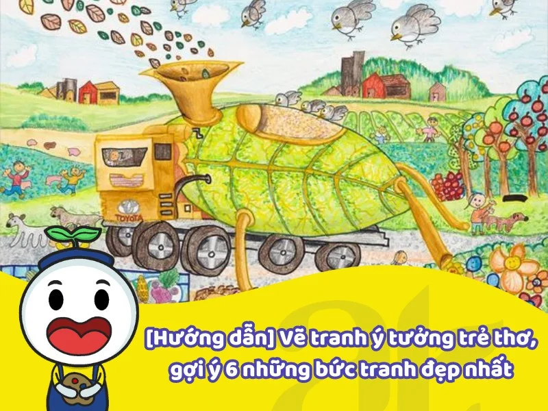 Vẽ tranh ý tưởng trẻ thơ: Hướng dẫn & gợi ý những bức tranh đẹp nhất (2)
