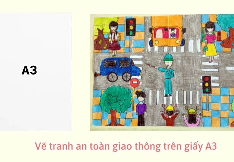 Vẽ tranh an toàn giao thông trên giấy A3 đơn giản, đẹp và ý nghĩa