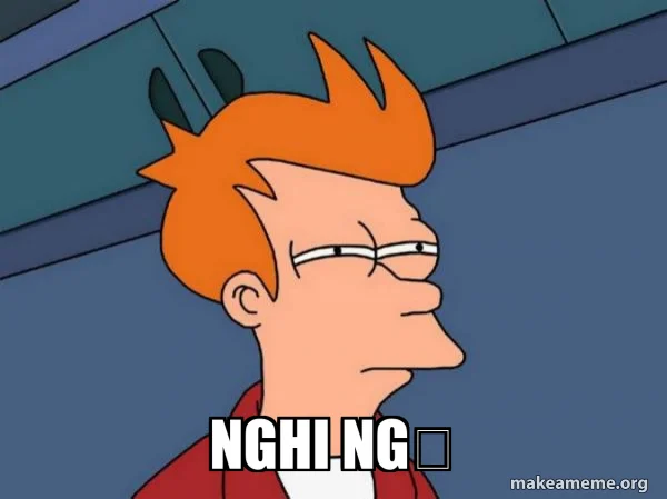 Nghi ngờ - Futurama Fry Meme Generator